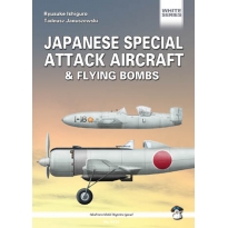 Japanese Special Attack Aircraft & Flying Bombs
