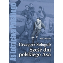Grzegorz Sołogub - Sześć dni polskiego Asa