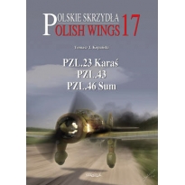 Polish Wings Nr.17 (PZL.23 Karas, PZL.42 / PZL.43, PZL.46 Sum)