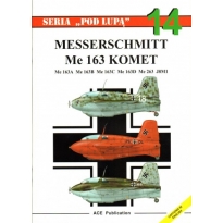 Pod lupą 14 Messerschmitt Me 163 Komet (końcówka nakładu)