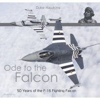 HMH Publications HC002 Ode to the Falcon 50 Years of the F-16 Fighting Falcon