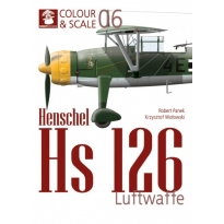 Colour & Scale 06. Henschel Hs 126. Luftwaffe