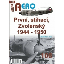 Jakab Aero 108 Prvni, Stichaci, Zvolenský 1944-1950