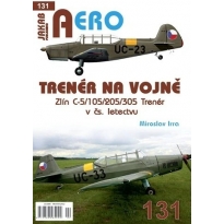 Jakab Aero 131 Trenér na vojně Zlín C-5/105/205/305 Trenér v čs. letectvu
