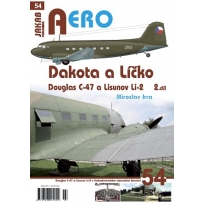 Jakab Aero Dakota a Líčko Douglas C-47 a Lisunov Li-2 2.díl