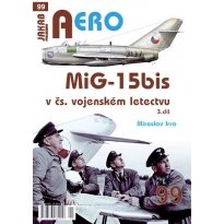 Jakab Aero 99 MiG-15bis v čs. vojenském letectvu 3.díl