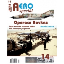 Jakab Aero Special Operace Kavkaz- Tajná sovětská raketová válka nad Suezským průplavem