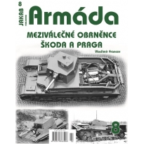 Jakab Armada 08 Meziválečné obrněnce Škoda a Praga