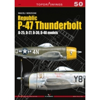 Kagero 7050 Republic P-47 Thunderbolt D-25, D-27, D-30, D-40 models