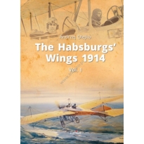 Kagero 91004 The Habsburgs’ Wings 1914. Vol. 1