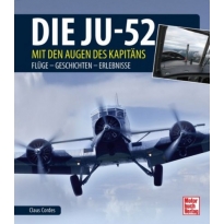 Motorbuch Verlag 04304 Die Ju-52 - mit den Augen des Kapitäns