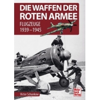 Motorbuch Verlag 04465 Die Waffen der Roten Armee Flugzeuge 1939-1945