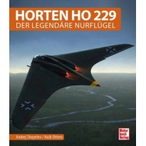 Motorbuch Verlag 04254 Horten Ho 229 Der legendäre Nurflügel