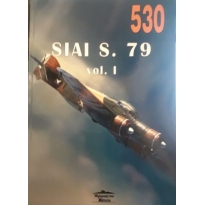 Militaria 530 SIAI S.79 vol.1