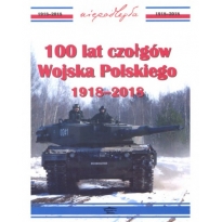 Militaria 100 lat czołgów Wojska Polskiego 1918-2018