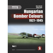 Hungarian Bomber Coloursrs 1927 -1945 vol.1