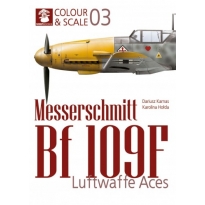 Colour & Scale 03. Messerschmitt Bf 109 F. Luftwaffe Aces