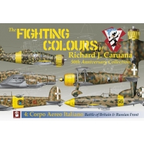 The Fightning Colours of Richard J.Caruana No.4  Corpo Aereo Italiano: Battle of Britain & Russian Front