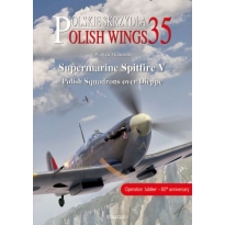 Polish Wings No.35 Supermarine Spitfire V Polish Squadrons over Dieppe vol.1 (z wkładką w j.polskim)
