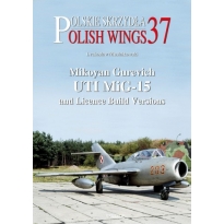 Polish Wings No.37 Mikoyan Gurevich UTI MiG-15 and Licence Build Versions (z wkładką w j.polskim)