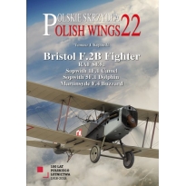 Polish Wings No.22. Bristol F.2B Fighter and others