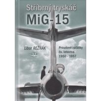 Stříbrný tryskáč MiG-15