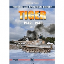 Tiger 1942-1943 - Technical and Operiational History - vol. 1