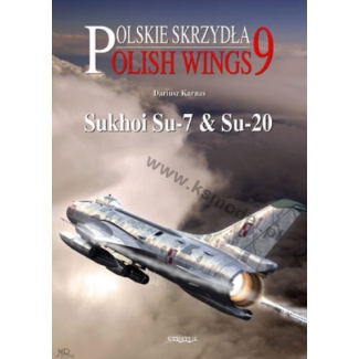 Polish Wings Nr.9 (Sukhoi Su-7 and Su-20)