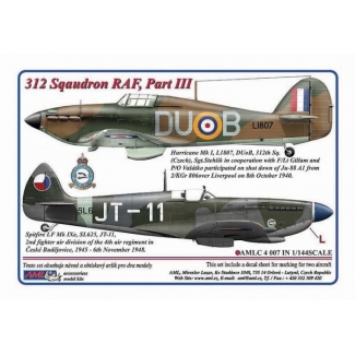 AML C4007 312 th Squadron RAF, Part III / 2 decal version: Hurricane Mk.I, L1807, DuoK + Spitfire LF Mk.IXe, SL625, JT-11 (1:144)