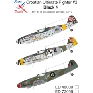 Exotic Decals ED48009 Croatian Ultimate Fighter #2 Black 4 Bf 109 G in Croatian service - part 2 (1:48)