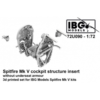 IBG 72U090 Spitfire Mk V Cockpit Structure Insert (without underseat armour) - 3d Printed Set (1:72)