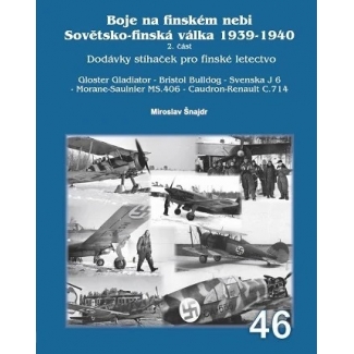 Boje na finském nebi Sovětsko-finská válka 1939-1940 Dodávky stíhaček pro finské letectvo 2.část