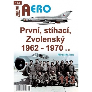 Jakab Aero 113 První, stíhací, Zvolenský 1962-1970, 3.díl