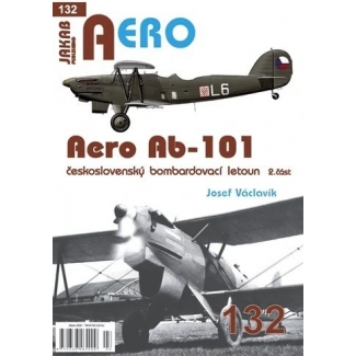 Jakab Aero 132 Aero Ab-101 československý bombardovací letoun 2.část