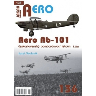 Jakab Aero 136 Aero Ab-101 československý bombardovací letoun 3.část