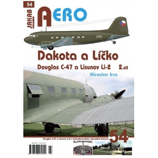 Jakab Aero 54 Dakota a Líčko Douglas C-47 a Lisunov Li-2 2.díl