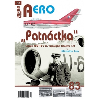 Jakab Aero 83 "Patnáctka" Letoun MiG-15 v čs. vojenském letectvu 1.díl