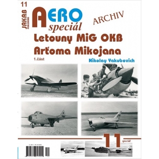 Jakab Aero Special 11 Letouny MiG OKB Arťoma Mikojana 1.část