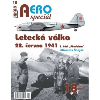 Jakab Aero Special 18 Letecká válka 22.června 1941 1.část "Předehra"