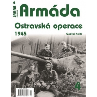 Jakab Armada 04 Ostravská operace 1945