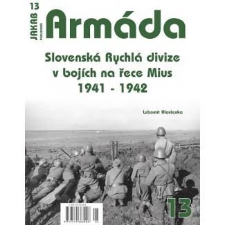 Jakab Armada 13 Slovenská Rychlá divize v bojích na řece Mius 1941-1942