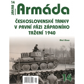 Jakab Armada 14 Československé tanky v první fázi západního tažení 1940
