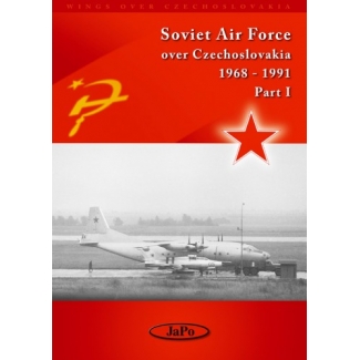 JaPo 13 Soviet Air Force over Czechoslovakia 1968-1991 Part I