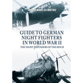 Kagero 0017kk Guide To German Night Fighters In World War II The Night Defenders Of The Reich