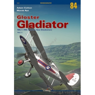 Kagero 3084P Gloster Gladiator Mk I i Mk II (oraz Sea Gladiator) vol. I