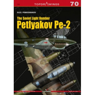 Kagero 7070 The Soviet Light Bomber Petlyakov Pe-2