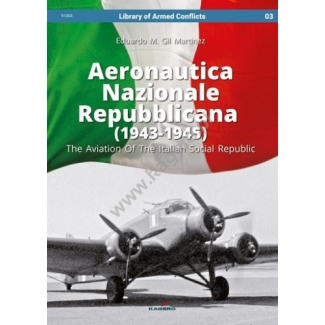 Kagero 91003 Aeronautica Nazionale Repubblicana (1943-1945). The Aviation Of The Italian Social Republic