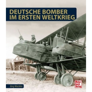 Motorbuch Verlag 03952 Deutsche Bomber im Ersten Weltkrieg