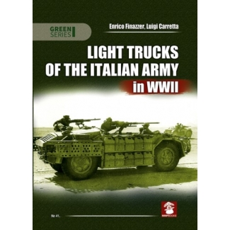 Light Trucks of the Italian Army in WWII