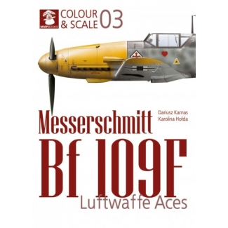 Colour & Scale 03. Messerschmitt Bf 109 F. Luftwaffe Aces